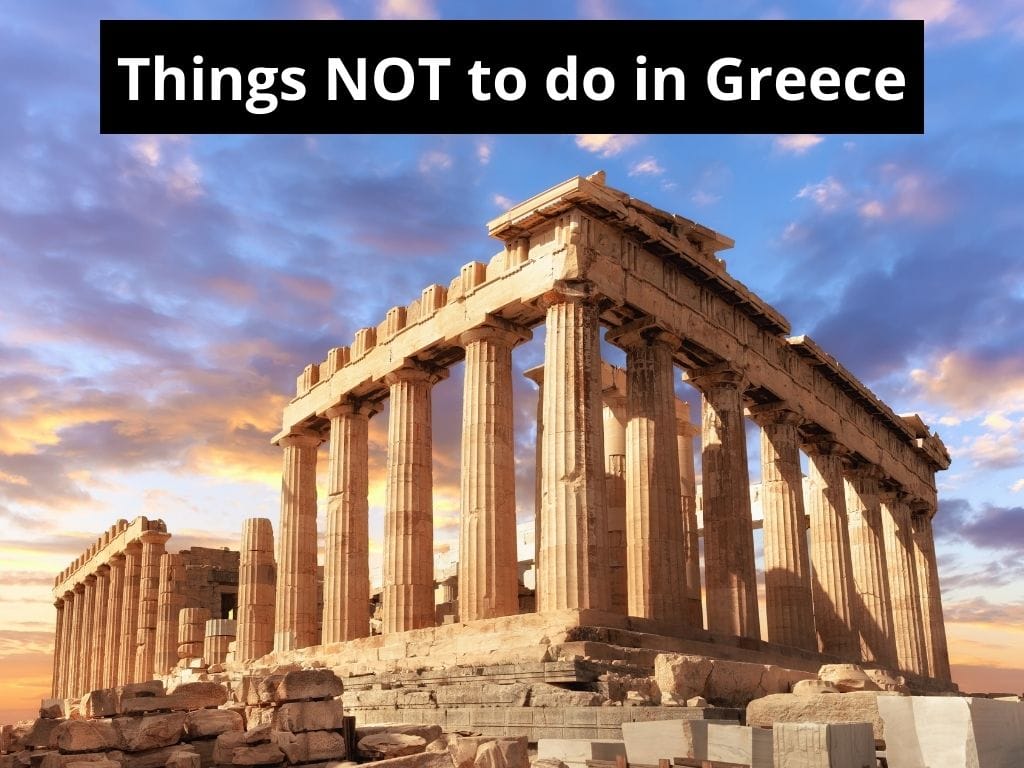 things not to do in Greece