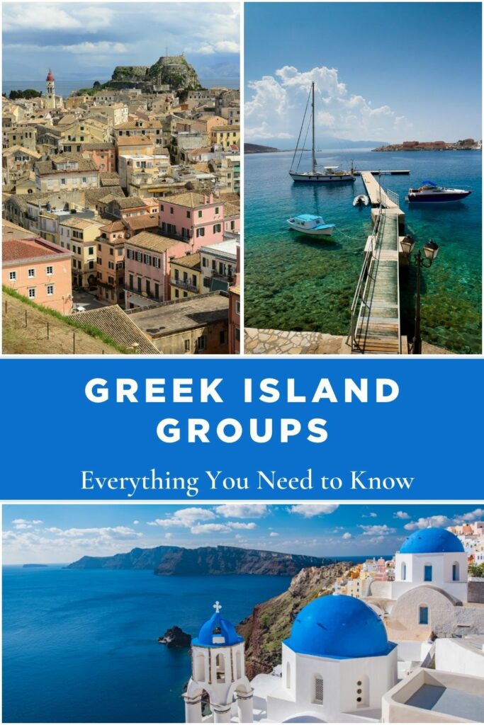 Greek Island Groups - Everything You need to know