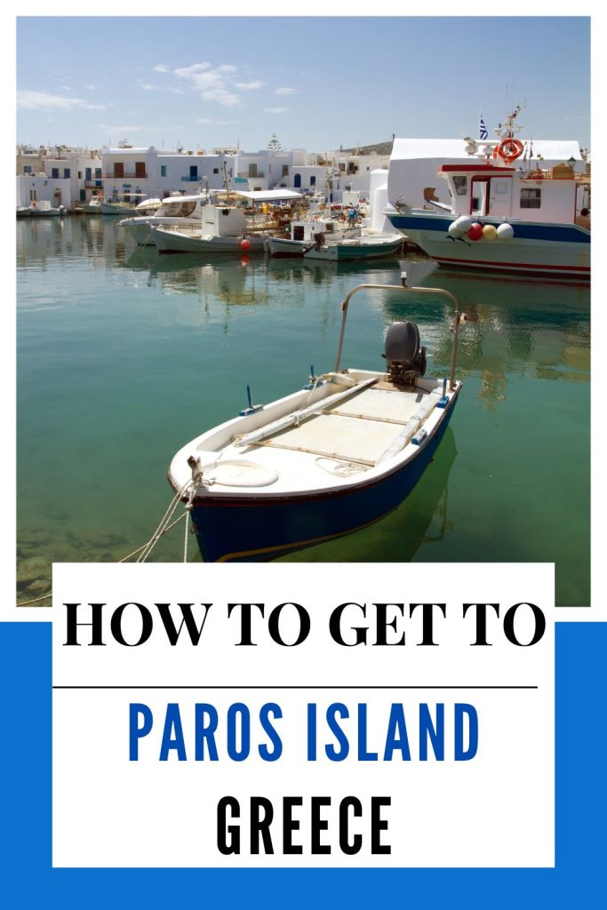How to get to Paros Island Greece