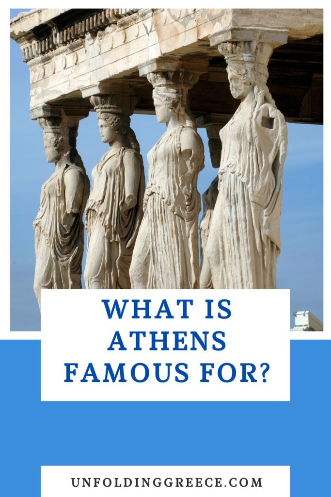 6 Things Athens is famous for