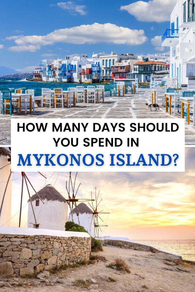 Wondering how many days to spend in Mykonos? Find here how many days you need in Mykonos depending on your time and interests.