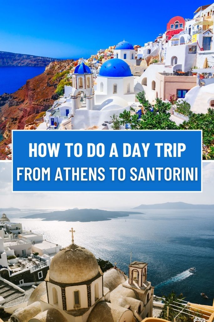 How to do a day trip from Athens to Santorini