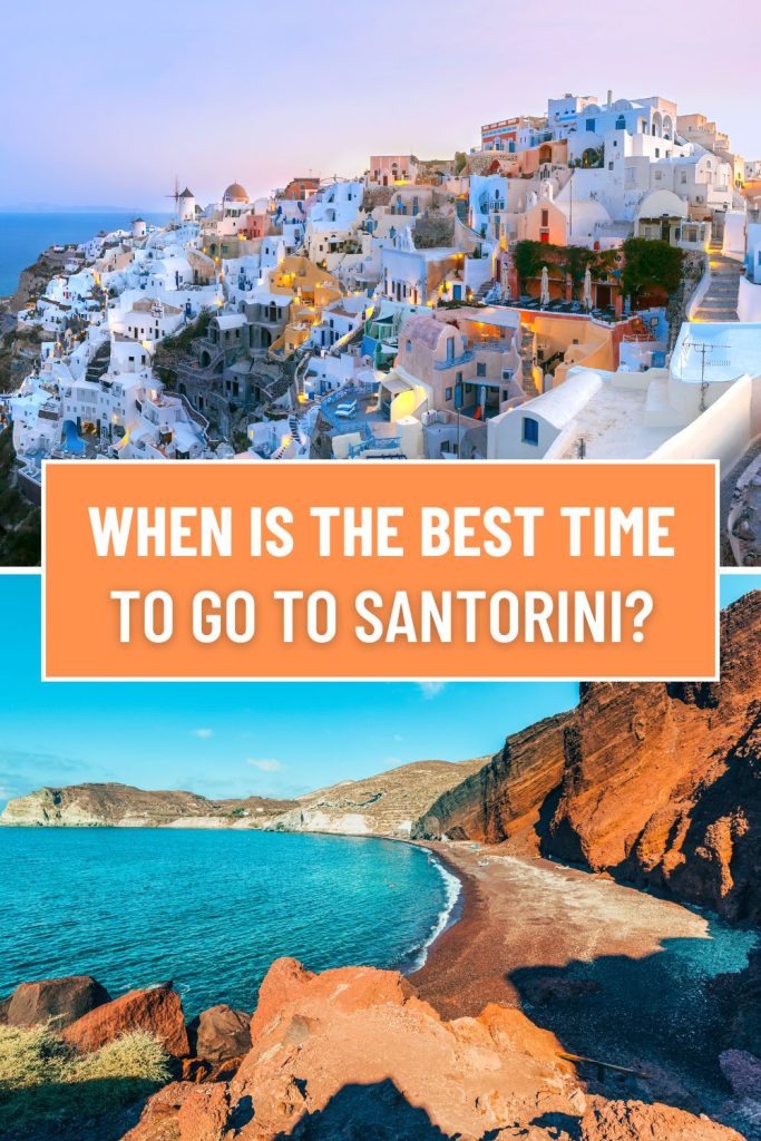 Looking for the best time to visit Santorini? In this guide find the best time to go to Santorini depending on what you want to experience