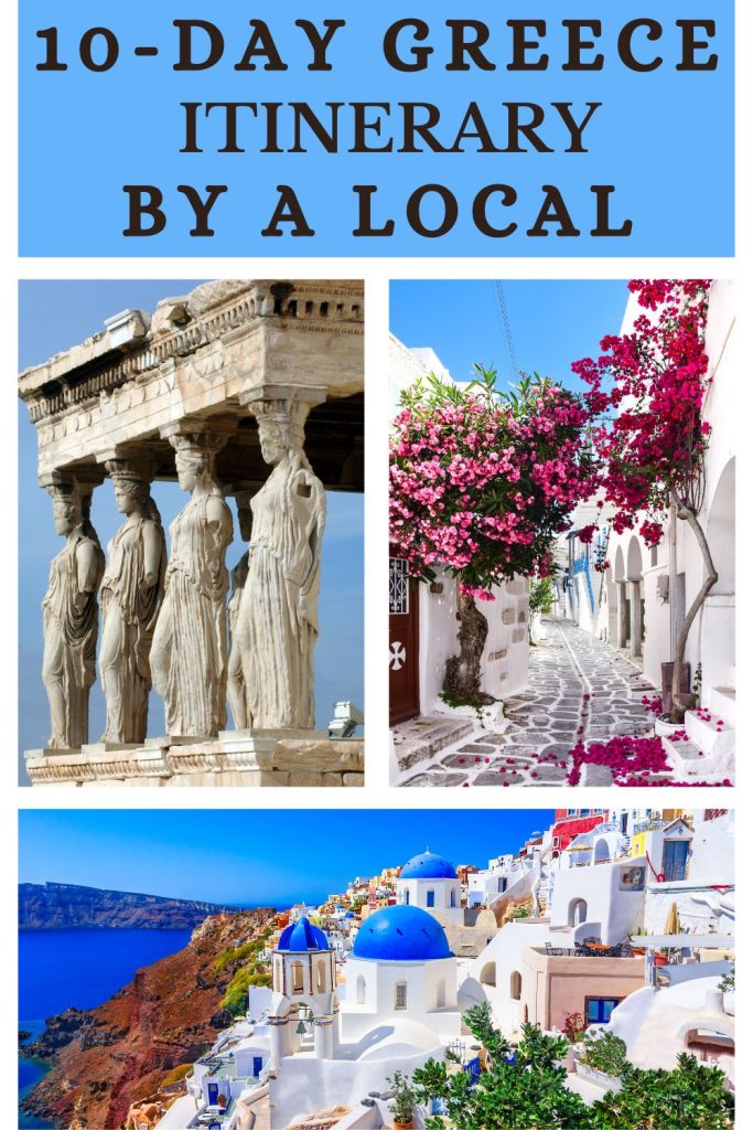 Planning to spend 10 days in Greece? Find here a detailed 10 day Greece itinerary that includes Athens and 2 popular Greek Islands